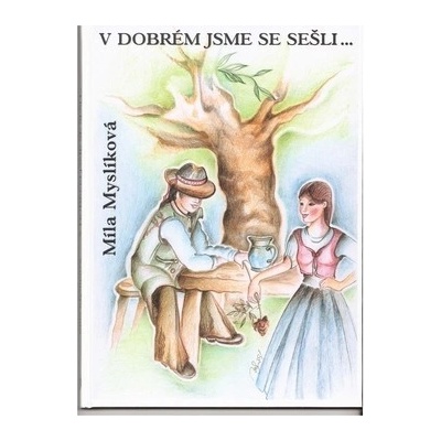 V dobrém jsme se sešli
