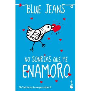 El Club de los Incomprendidos 2, No sonrías que me enamoro | BLUE JEANS (ISBN: 9788408151203)