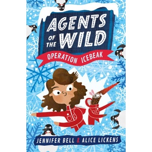 Agents of the Wild 2: Operation Icebeak | Jennifer Bell (ISBN: 9781406388466)