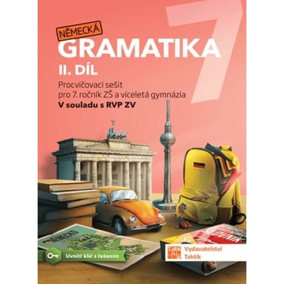 Německá gramatika 7 pro ZŠ – 2. díl - procvičovací sešit