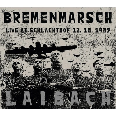 LAIBACH - Bremenmarsch - Live At Schlachthof. 12.10.1987 LP