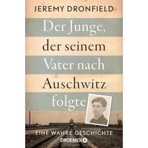 Der Junge, der seinem Vater nach Auschwitz folgte | Ulrike Strerath-Bolz (2022)