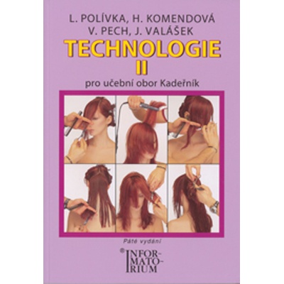 Technologie II pro učební obor Kadeřník - Polívka L., Komendová H., Pech V.