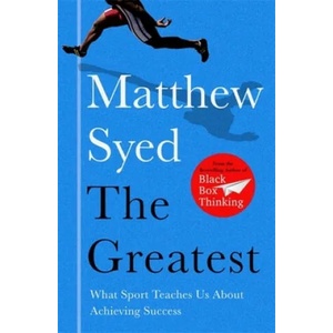 Greatest | Matthew Syed (ISBN: 9781473653665)