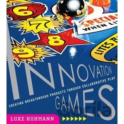 Innovation Games - Luke Hohmann