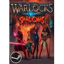 Warlocks vs Shadows