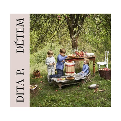 Dita P. Dětem - Dita Pecháčková