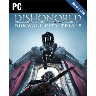 Dishonored: Dunwall City Trials