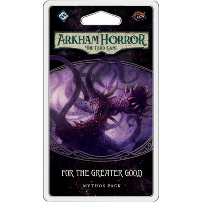 FFG Arkham Horror LCG For the Greater Good