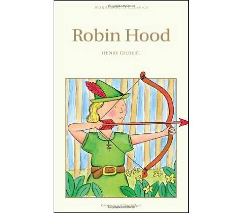 Robin Hood - Henry Gilbert