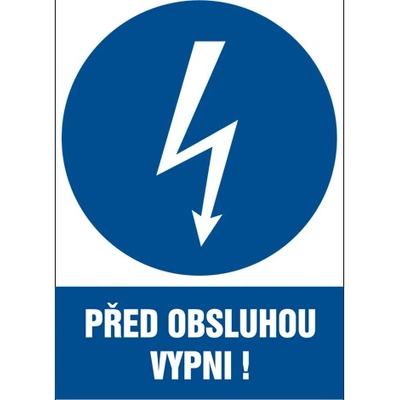 Značka Před obsluhou vypni!, samolepicí fólie, 74 × 105 mm BZ FB202