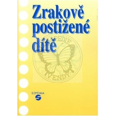 Zrakově postižené dítě - Keblová Alena