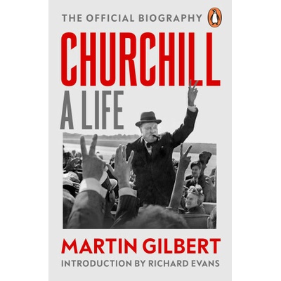 Churchill A Life - Dr Martin Gilbert