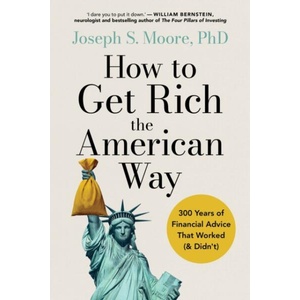 How to Get Rich the American Way | Joseph Moore, Scott Mendel (ISBN: 9781399831932)