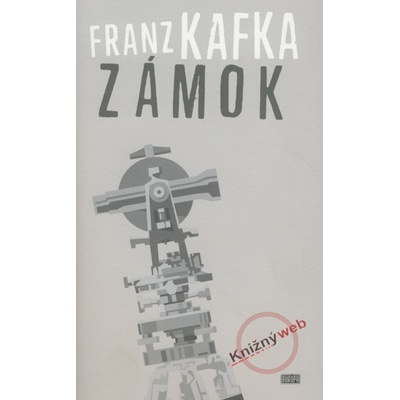 Zámok - Franz Kafka