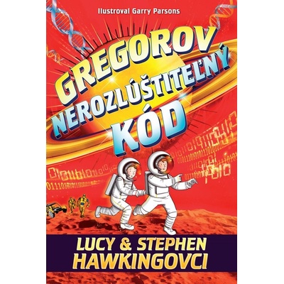 Gregorov nerozlúštiteľný kód - Lucy Hawking, Stephen Hawking