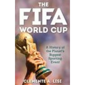 FIFA World Cup | Clemente A. Lisi (ISBN: 9781538156438)