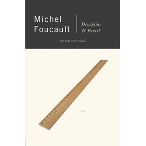 Discipline and Punish (ISBN: 9780679752554)
