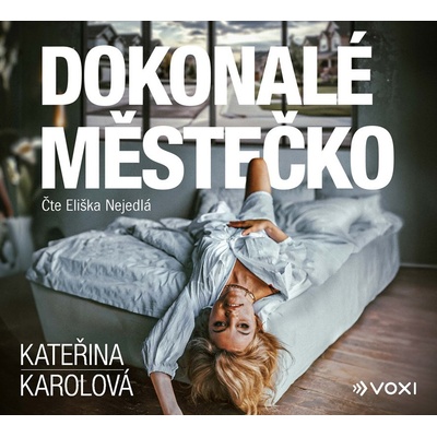 Dokonalé městečko - Kateřina Karolová
