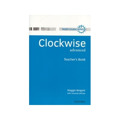 CLOCKWISE ADVANCED TEACHER´S BOOK - JEFFRIES, A.