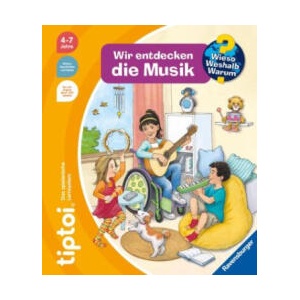 tiptoi® Wieso? Weshalb? Warum? Wir entdecken die Musik | Inka Friese, Guido Wandrey (2023)