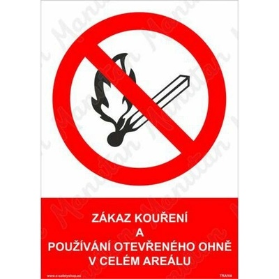 Zákaz kouření a používání otevřeného ohně v celém areálu, plast 148 x 210 x 2 mm A5