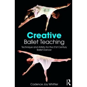 Creative Ballet Teaching | WHITTIER (ISBN: 9781138669710)