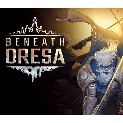 Beneath Oresa