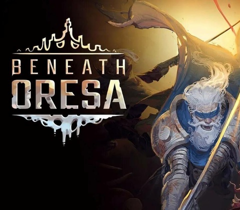 Beneath Oresa