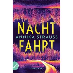 Nachtfahrt | Annika Strauss (ISBN: 9783746641621)