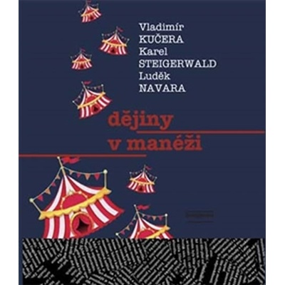 Dějiny v manéži Kučera Vladimír