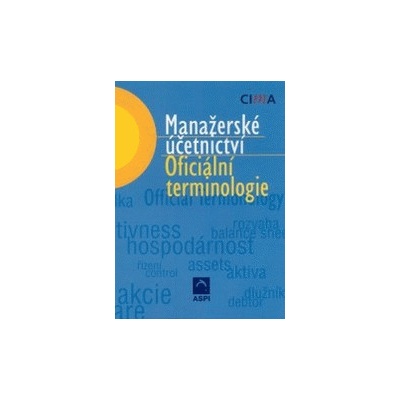 Manažerské účetnictví - oficiální terminologie - Cima, kolektív autorov