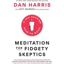 Meditation for Fidgety Skeptics