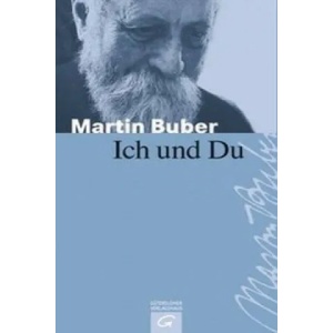 Ich und Du | Martin Buber (ISBN: 9783579025728)