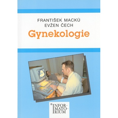 Gynekologie - František Macků, Evžen Čech