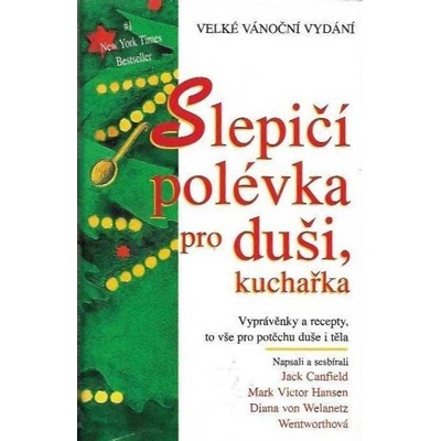SLEPIČÍ POLÉVKA PRO DUŠI, KUCHAŘKA
