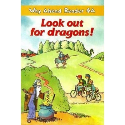 Way Ahead Readers 4A: Look Out For Dragons!