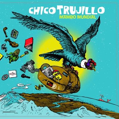 Mambo Mundial - Chico Trujillo CD – Hledejceny.cz
