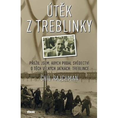 Útěk z Treblinky - Chil Rajchman