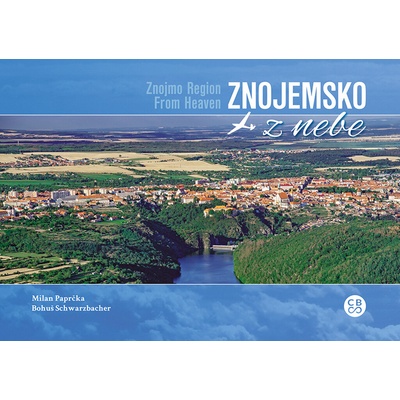 Znojemsko z nebe - Milan Paprčka, Bohuš Schwarzbacher