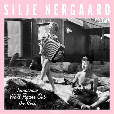 Nergaard Silje: Tomorrow We'll Figure Out The Rest LP