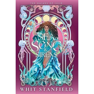 A Sea of Song and Sirens | Whit Stanfield (ISBN: 9798990581166)