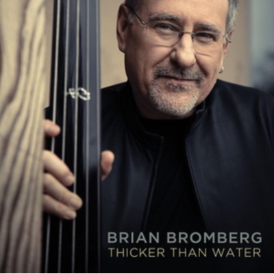 Thicker Than Water - Brian Bromberg CD