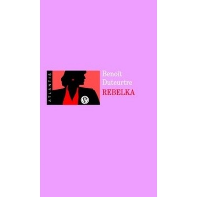 Rebelka - Duteurtre Benoit