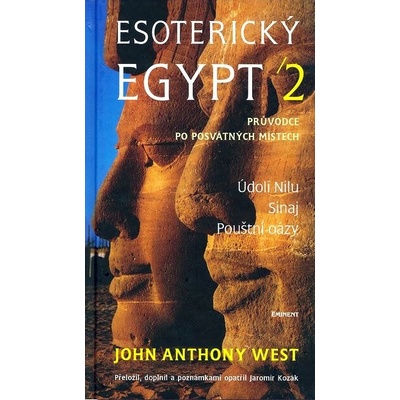 Esoterický Egypt 2 - John Anthony West
