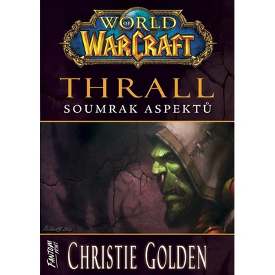 World of Warcraft Thrall - Christie Golden