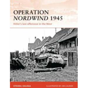 Operation Nordwind 1945 | Steven Zaloga (ISBN: 9781846036835)