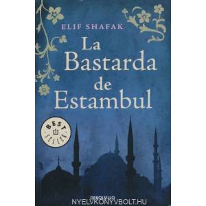 La bastarda de Estambul | Elif Shafak, Elisa Sonia Tapia Sánchez (2010)