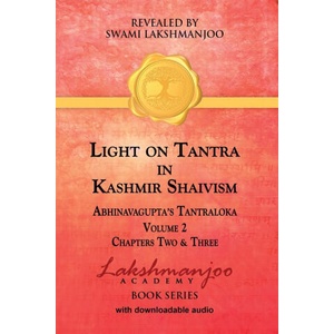 Light on Tantra in Kashmir Shaivism - Volume 2 | John Hughes (2021)