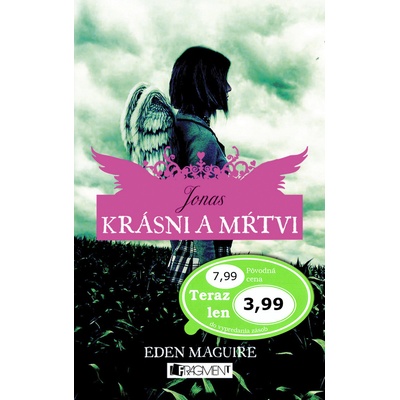 Krásni a mŕtvi - Eden Maguire